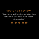 Customer review for our gluten-free sugared gingerbread.