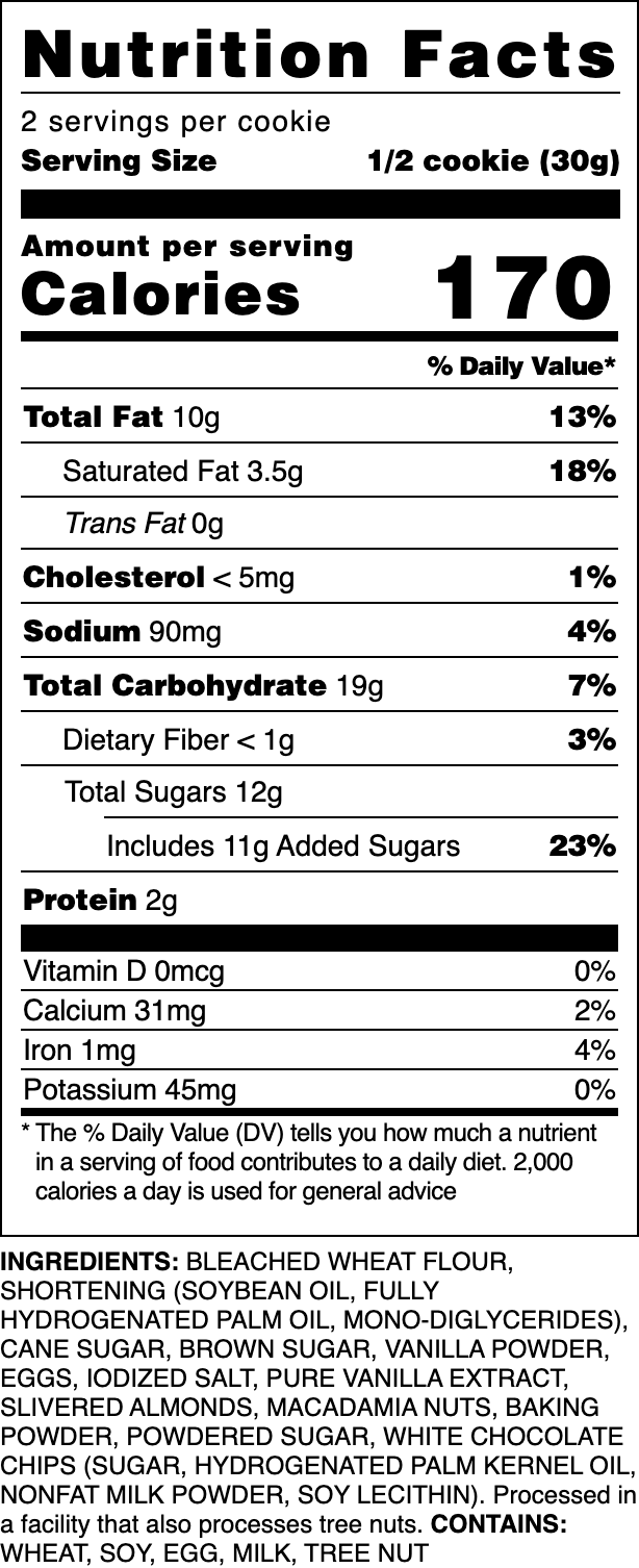 Nutrition label for our White Chocolate Macadamia cookie.
