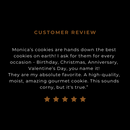 Customer Cookie Review for our Monica's Mix.