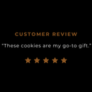 Customer cookie review.
